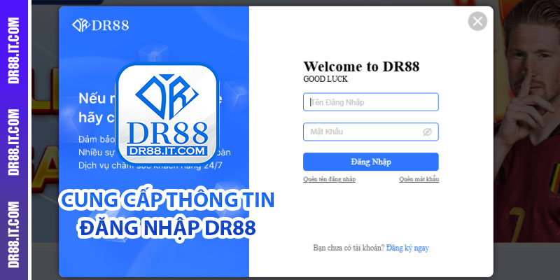Cung cấp thông tin đăng nhập DR88