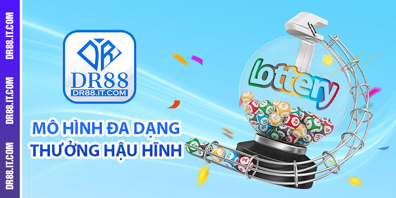 GPI xổ số DR88 sở hữu mô hình đa dạng, thưởng hậu hĩnh